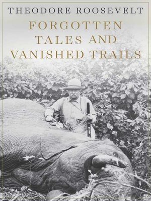 cover image of Forgotten Tales and Vanished Trails